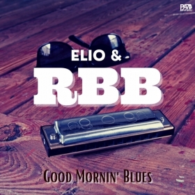 Good mornin' Blues "Elio & RBB" 2021 - Music in Blues